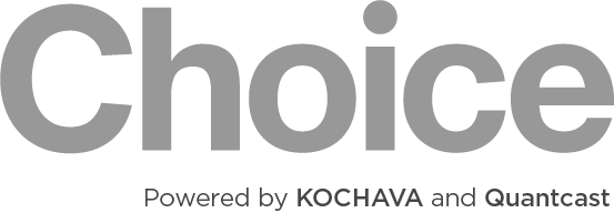 Choice powered by Kochava and Quantcast