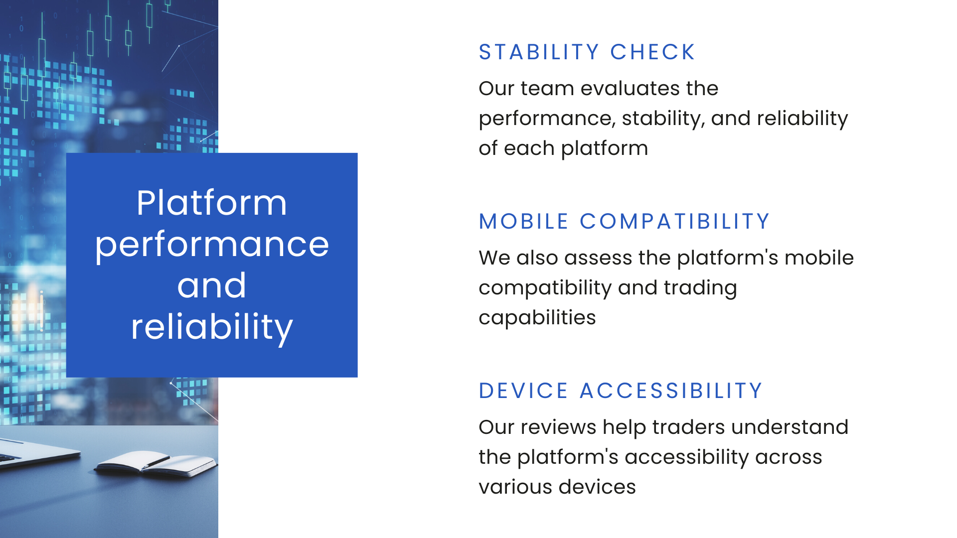 Platform performance and reliability
